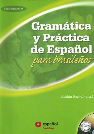 Capa_GR011_FANJUL_(2005)_Gramática y Práctica de Español para brasileños