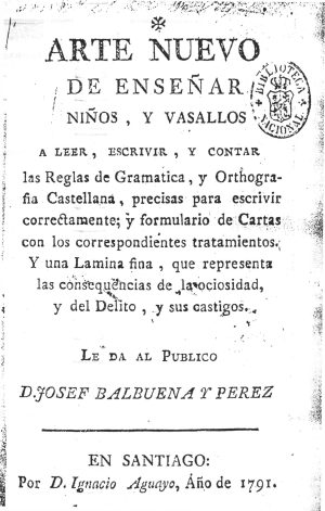 Capa_GR012_BALBUENA y PÉREZ_(1791)_Arte nuevo de enseñar niño_page-0001