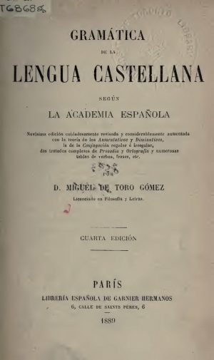 Capa_GR017_TORO GÓMEZ_(1884)_Gramática de la lengua castellana según la academia española_page-0001