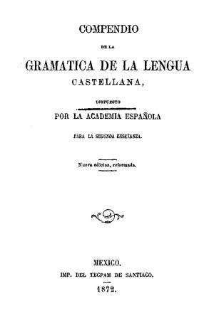 Capa_GR028_RAE_(1872)_Compendio de la gramática de lengua castellana_page-0001