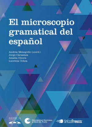 MENEGOTTO_(2015)_el microscopio gramatival del español