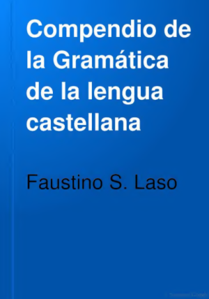 LASO_(1901)_Compendio de la Gramática de la lengua castellana